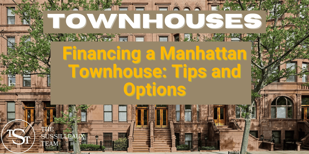 Financing a townhouse: Tips and options - The Sussilleaux Team